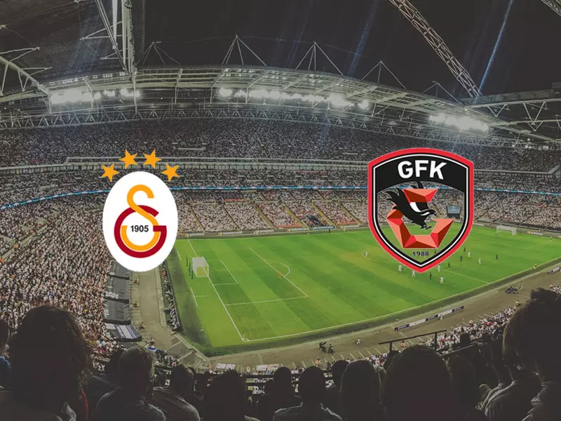 Galatasaray vs Gaziantep FK - Preview, Tips and Odds